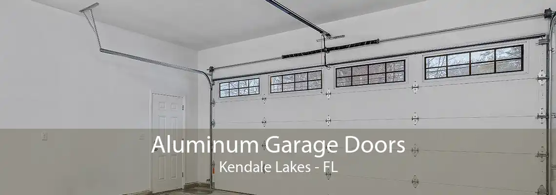 Aluminum Garage Doors Kendale Lakes - FL