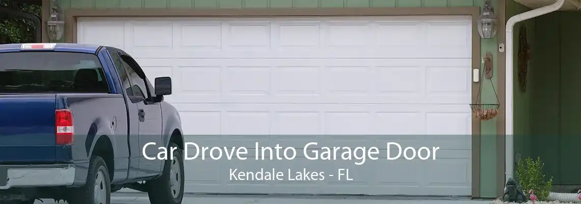 Car Drove Into Garage Door Kendale Lakes - FL