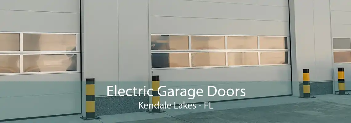 Electric Garage Doors Kendale Lakes - FL