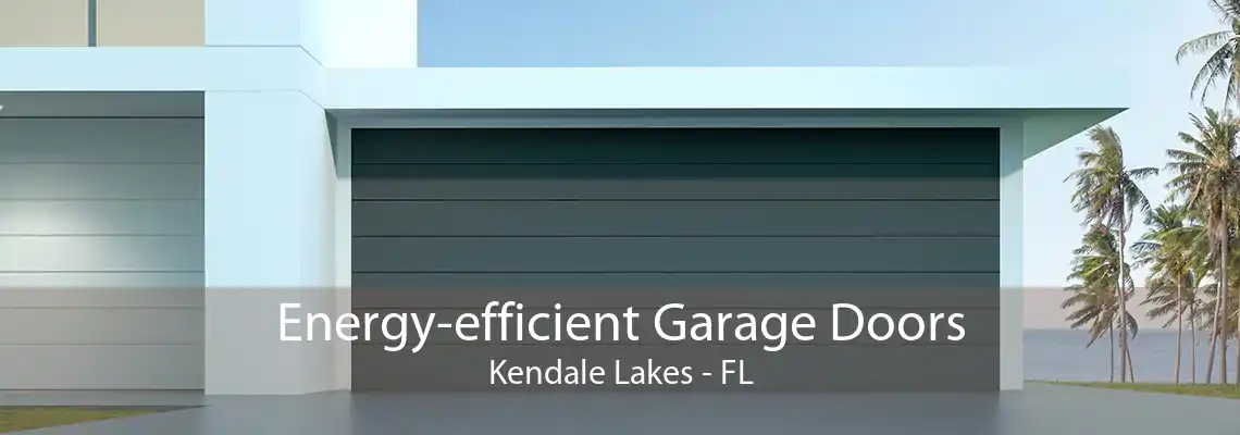 Energy-efficient Garage Doors Kendale Lakes - FL