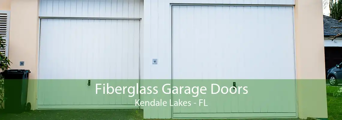 Fiberglass Garage Doors Kendale Lakes - FL