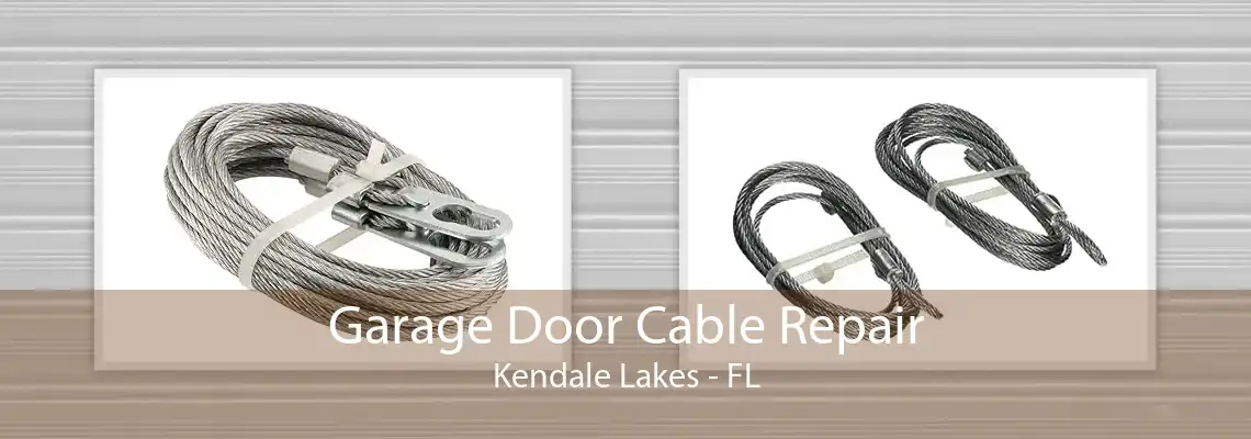 Garage Door Cable Repair Kendale Lakes - FL