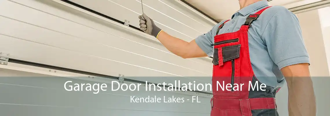 Garage Door Installation Near Me Kendale Lakes - FL