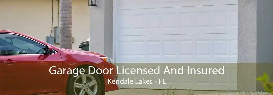 Garage Door Licensed And Insured Kendale Lakes - FL