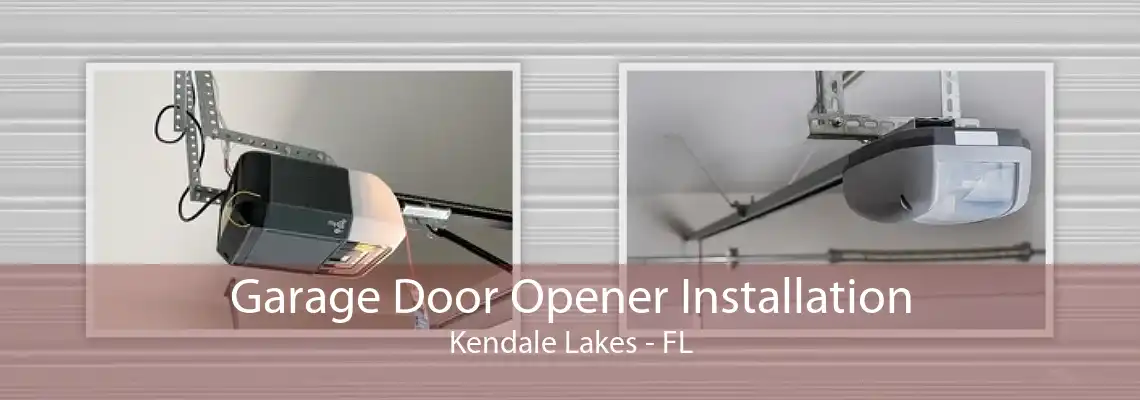 Garage Door Opener Installation Kendale Lakes - FL