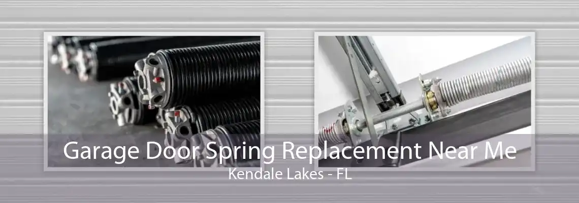 Garage Door Spring Replacement Near Me Kendale Lakes - FL