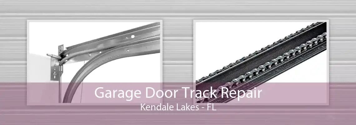 Garage Door Track Repair Kendale Lakes - FL