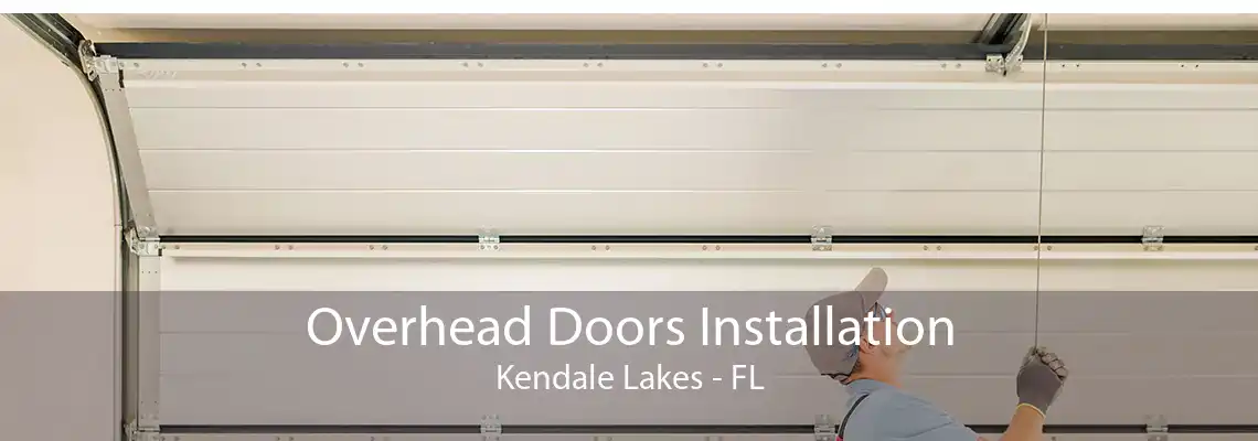 Overhead Doors Installation Kendale Lakes - FL