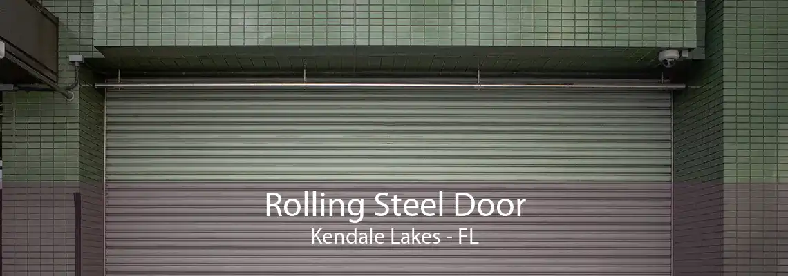 Rolling Steel Door Kendale Lakes - FL