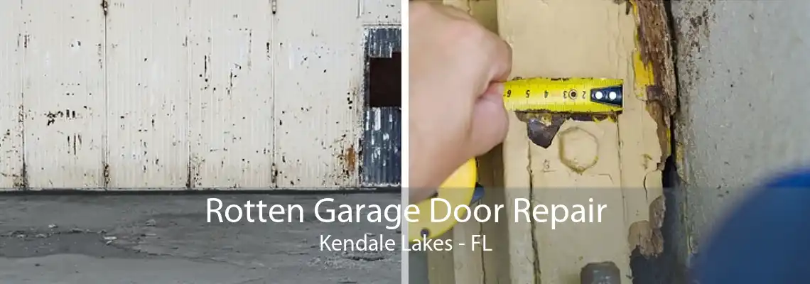 Rotten Garage Door Repair Kendale Lakes - FL